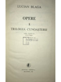 Lucian Blaga - Opere, vol. 8 - Trilogia cunoașterii (editia 1983)