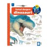 Totul despre dinozauri, Angela Weinhold, Editura Casa