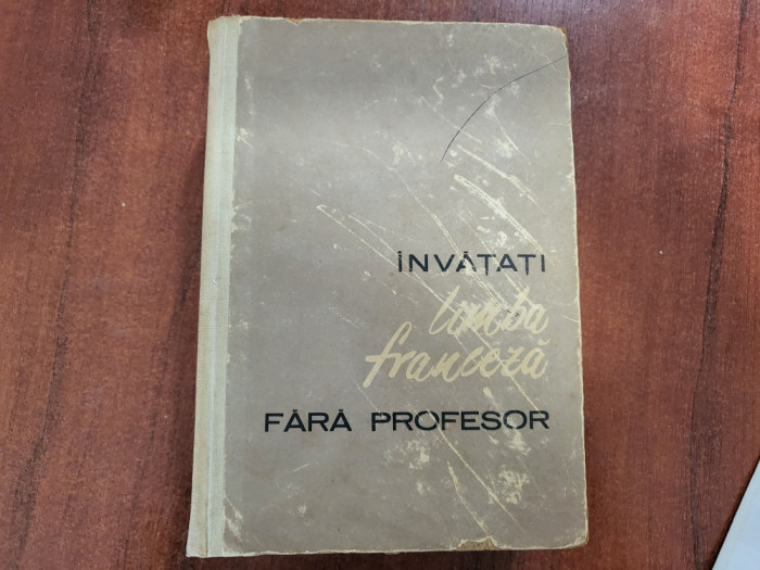 Invatati limba franceza fara profesor - I.Braescu,S.Bercescu,etc