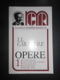 Ion Luca Caragiale - Opere. Teatru Volumul 1