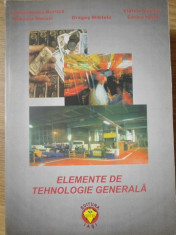 ELEMENTE DE TEHNOLOGIE GENERALA-LACRAMIOARA BURLICA, MIHAELA MORUZI, D. MITITELU, V. VASILIU, C. IGNAT foto