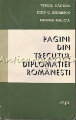 Pagini Din Trecutul Diplomatiei Romanesti - Virgil Candea, Dinu C. Giurescu foto