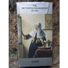THE METROPOLITAN MUSEUM OF ART, GUIDE (TEXT IN LIMBA ENGLEZA)