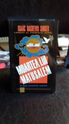 MOARTEA LUI MATUSALEM, DE ISAAC BASHEVIS SINGER foto