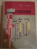 I. Drimus, E. Dumitrescu - Tehnologia Chimica Organica (1969, editie cartonata)