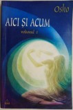 Aici si acum vol I Osho carte spiritualitate ezoterism anticariat sublinieri creion