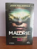 Josh Malerman &ndash; Malorie (continuarea la Bird Box)