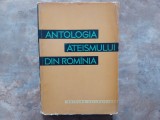 ANTOLOGIA ATEISMULUI DIN ROMANIA de S. GHITA ... J. HAJOS, 1962
