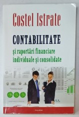 CONTABILITATE SI RAPORTARI FINANCIARE INDIVIUALE SI CONSOLIDATE de COSTEL ISTRATE , 2016