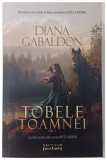 TOBELE TOAMNEI , VOLUMELE I - II , A PATRA PARTE DIN SERIA OUTLANDER de DIANA GABALDON , 2017