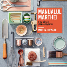 Manualul Marthei | Martha Stewart