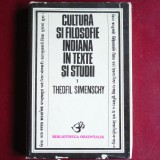 Cultura și filozofia indiană &icirc;n texte și studii (Volumul 1) &ndash; Theofil Simenschy