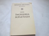 DESPRE INGRIJIREA SUFLETULUI - SFANTUL NECTARIE DE EGHINA