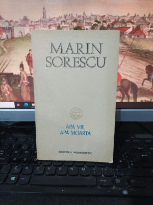 Marin Sorescu, Apă vie, apă moartă, editura Scrisul Rom&amp;acirc;nesc, Craiova 1987, 214 foto