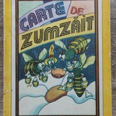 Carte de zumzait - Tudor Vasiliu// ilustratii Zeno Bogdanescu