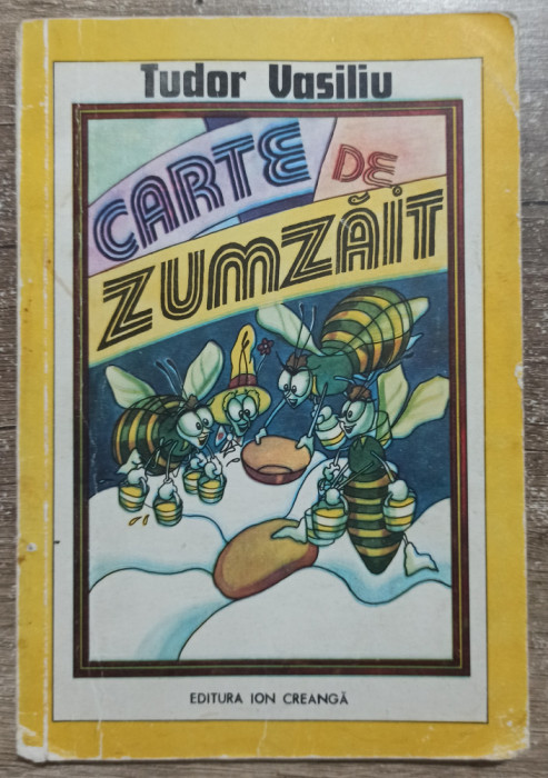 Carte de zumzait - Tudor Vasiliu// ilustratii Zeno Bogdanescu