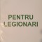 Corneliu Zelea Codreanu, Pentru Legionari, 2015 (editia a XI-a)