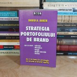 DAVID A. AAKER - STRATEGIA PORTOFOLIULUI DE BRAND , 2006 *