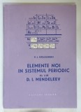 ELEMENTE NOI IN SISTEMUL PERIODIC AL LUI D. I. MENDELEEV de V. I. GOLDANSKI , 1957