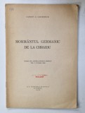 MORMANTUL GERMANIC DE LA CHIOJDU par CONST. C.GIURESCU , 1936, DEDICATIE *