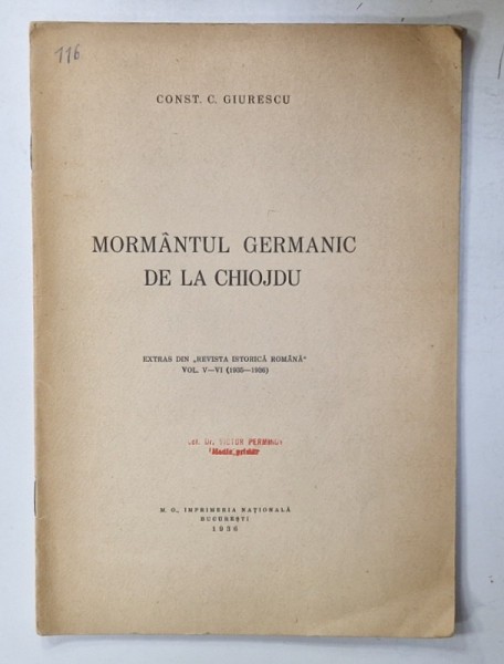 MORMANTUL GERMANIC DE LA CHIOJDU par CONST. C.GIURESCU , 1936, DEDICATIE *