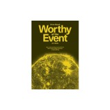 Worthy of the Event: An Essay