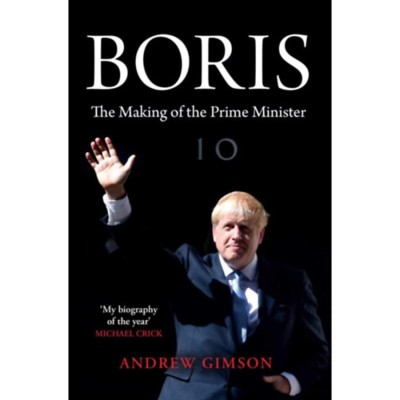 Boris - The Making of the Prime Minister - Andrew Gimson foto