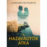 A hazav&aacute;gy&oacute;k &aacute;tka - Laura Brooke Robson