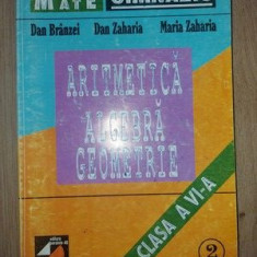 Aritmetica, algebra, geometrie clasa a 6-a - Dan Branzei, Dan Zaharia