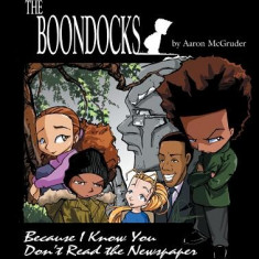 The Boondocks: Because I Know You Don't Read the Newspaper