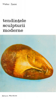 Walter Zanini - Tendințele sculpturii moderne foto