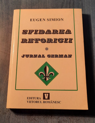 Sfidarea retoricii jurnal german Eugen Simion foto