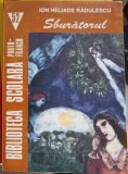 Sburatorul - Ion Heliade Radulescu - Roman - Ed. Porto-Franco 1996 - Biblioteca Scolara