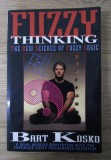 Bart Kosko - Fuzzy thinking. The new science of fuzzy logic