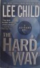 The Hard Way - Lee Child - Carte in Engleza