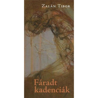 F&amp;aacute;radt kadenci&amp;aacute;k - Zal&amp;aacute;n Tibor foto
