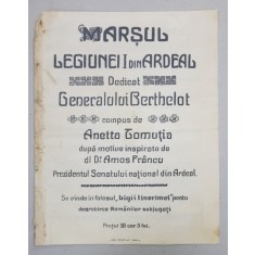 MARSUL LEGIUNEI I DIN ARDEAL , DEDICAT GENERALULUI BERTHELOT , compus de ANETTA LOMUTIA , PARTITURA , INCEPUTUL SEC. XX