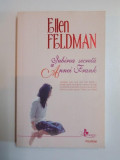 IUBIREA SECRETA A ANNEI FRANK de ELLEN FELDMAN , 2008, Polirom