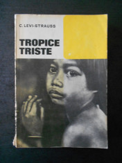 C. LEVI STRAUSS - TROPICE TRISTE foto