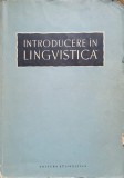 Introducere in Lingvistica, Al. Graur (coord.), Editura Stiintifica 1958, Romana, 334 pagini