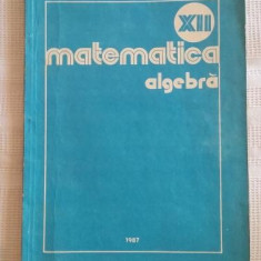 Culegere de matematica - Algebra clasa a XII a