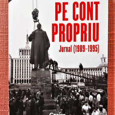 Pe cont propriu. Jurnal (1989-1995). Editura Corint, 2021 - Doina Jela