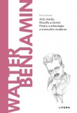 Cumpara ieftin Walter Benjamin. Volumul 58. Descopera Filosofia, Litera