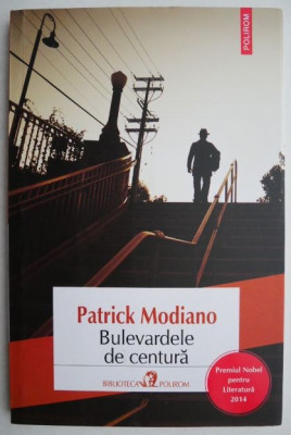 Bulevardele de centura &amp;ndash; Patrick Modiano foto