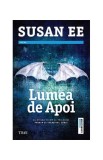 Lumea de apoi (Vol.2) - Paperback brosat - Susan Ee - Trei