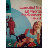 Marian Firimita - Exercitiul fizic un valoros medicament natural (editia 1980)