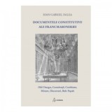 Documentele constitutive ale francmasoneriei - Ioan Gabriel Dalea