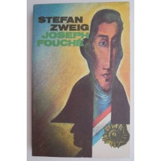 Joseph Fouche &ndash; Stefan Zweig