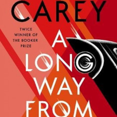 A Long Way From Home | Peter Carey