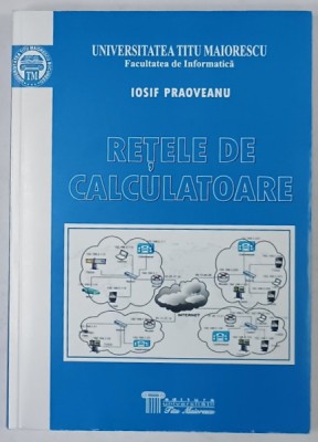 RETELE DE CALCULATOARE de IOSIF PRAOVEANU , 2009 foto